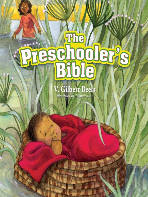 Title details for The Preschooler's Bible by V. Gilbert Beers - Wait list